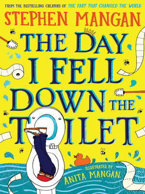 cover image of The Day I Fell Down the Toilet